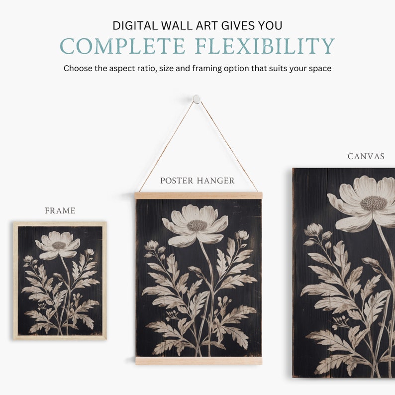 May include: A black and white botanical print of a flower with leaves on a dark wood background. The print is shown in three different framing options: a frame, a poster hanger, and a canvas.