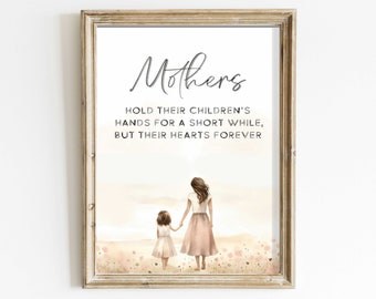 Mother Daughter Quote Wall Art, Child Quote Print, Gift for Mothers, New Mom Gift, Family Decor, Watercolor Vintage Digital Printable Quote