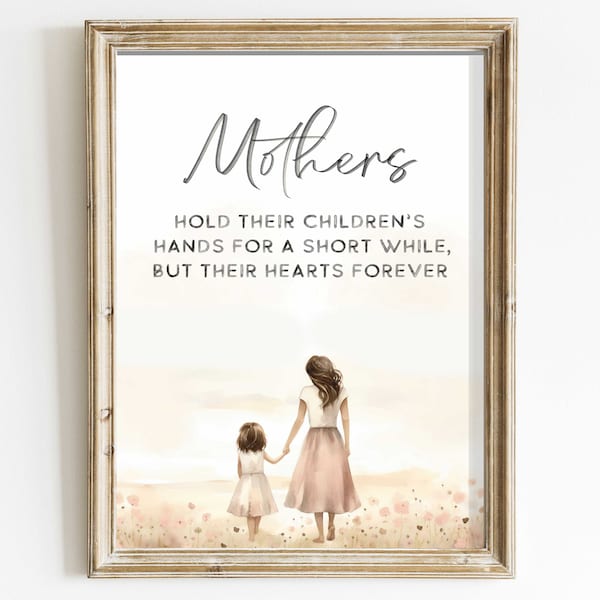 Mother Daughter Quote Wall Art, Child Quote Print, Gift for Mothers, New Mom Gift, Family Decor, Watercolor Vintage Digital Printable Quote