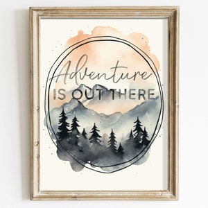 Hiking Quote Printable Art, "Adventure is Out There", Art for Kids and Adults Alike, Inspirational Saying, Camping Wall Art,Watercolor Decor