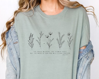 Isaiah 40:8 Vintage Style Shirt Wildflower Shirt Bible Verse Shirt Floral Bible Shirt Biblical Tee Isaiah Bible Verse Shirt Christian Shirt
