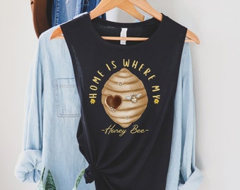 Bee Tank Top for Bee Lovers Shirt HoneyBee Tank for the Garden Shirt Home is Where My Honey Bee Hive Tank Top Heart Shirt Muscle Tank