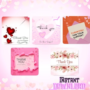 May include: A collection of five square digital cards with "Thank You" messages. Designs include hearts, floral arrangements, and a torn paper effect. The words "Instant Download" are at the bottom.