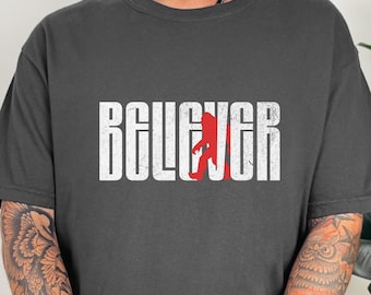 Believer Bigfoot Shirt: Funny Sasquatch Hiking Tee, Cryptid Humor T-Shirt, Outdoor Adventure Graphic Tee, Bigfoot Lover Gift, Nature Top