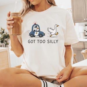 Got Too Silly Goose PNG – Funny Silly Goose Digital Download, Meme Clipart, Sublimation File for Shirt, Mug, DIY Crafts, Trendy PNG