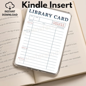 May include: A Kindle Insert with a Library Card design, featuring spaces for date, name, and title. The words "Library Card" are at the top. The image includes the text "Instant Download" and dates such as "Jun 8 '96".