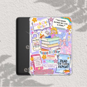 May include: A clear protective case for an e-reader with a colorful design. The case features the text "Book Club Girlie" and various illustrations, including a girl reading, books, and the phrase "Read Return Repeat."