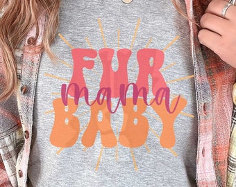 Fur Baby Mama Unisex Short Sleeve Tee, Gift for Her, Tshirt for Dog Mom, Gift for Dog Lover, Graphic Tee for Dog Owner, New Dog Mom Gift