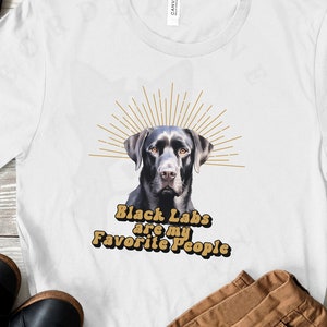 Black Labs are my Favorite People Unisex Jersey Short Sleeve Tee, Gift for Him or Her, Black Labrador Retriever Tshirt, Gift for Dog Lover