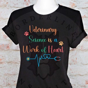 Veterinary Science is a Work of Heart Unisex Short Sleeve Tee, Gift for Him or Her, Tshirt for Veterinarian, Gift for Veterinary Worker