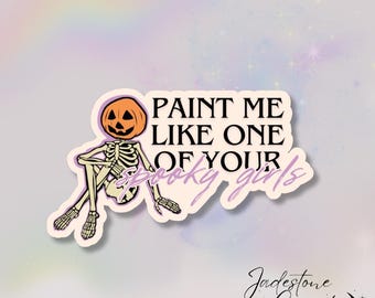 Paint me like one of your spooky girls holographic Halloween sticker