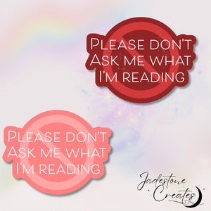 Holographic Kindle Sticker "Please Don't Ask me What I'm Reading"