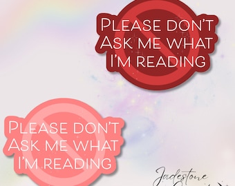 Holographic Kindle Sticker "Please Don't Ask me What I'm Reading"