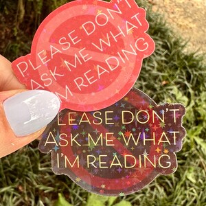 Holographic Kindle Sticker "Please Don't Ask me What I'm Reading"