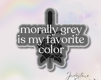 Holographic Dark Romance Kindle Sticker "Morally Grey is my Favorite Color"