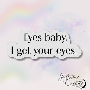 Eyes Baby Holographic Sticker: Spicy Bookish Reader