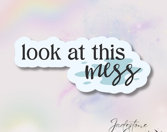 Look at this mess Holographic Spicy Bookish Kindle Sticker