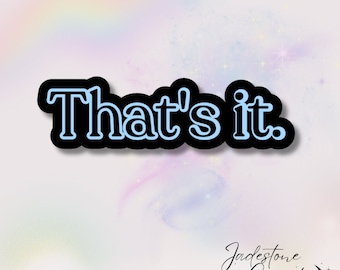 Holographic Bookish Kindle Ereader Sticker Book boyfriend quote “That’s it”