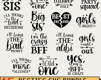 Best Friends SVG Bundle, 15 Designs Besties svg Friendship SVG, Friendship Quotes svg, Friends svg, Big Sis svg, lil sis svg, bff svg