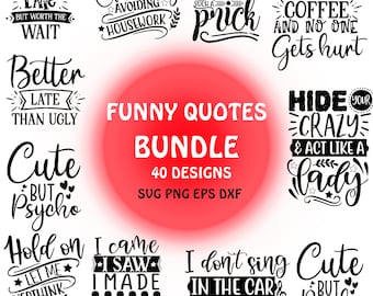 Funny quotes bundle svg, Sarcasm Svg Bundle, Sarcastic Svg Bundle, Sarcastic Sayings Svg Bundle, Sarcastic Quotes Svg, Silhouette, Cricut