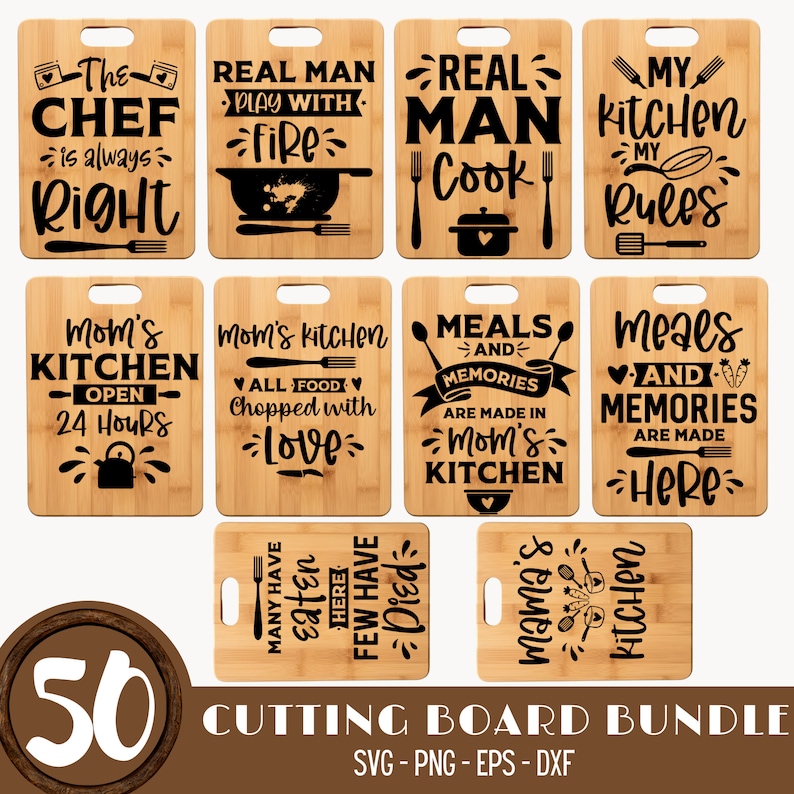 May include: A set of 10 cutting boards with various kitchen-themed sayings. The boards are made of natural bamboo and feature black text and graphics. The sayings include "The Chef is Always Right", "Real Man Play With Fire", "Real Man Cook", "My Kitchen My Rules", "Mom's Kitchen Open 24 Hours", "Mom's Kitchen All Food Chopped With Love", "Meals and Memories Are Made in Mom's Kitchen", "Meals and Memories Are Made Here", "Many Have Eaten Here Few Have Died", and "Mama's Kitchen".