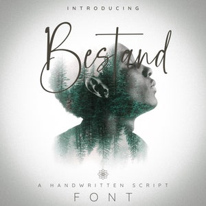 May include: Introducing Bestand, a handwritten script font. The font name is displayed over a photo of a person's head and shoulders with a forest overlay.