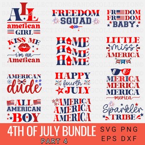 May include: A set of ten 4th of July themed SVG designs. The designs feature red, white, and blue colors and include phrases like "American Girl", "Freedom Squad", "Happy Fourth of July", and "Sparkle Tribe".