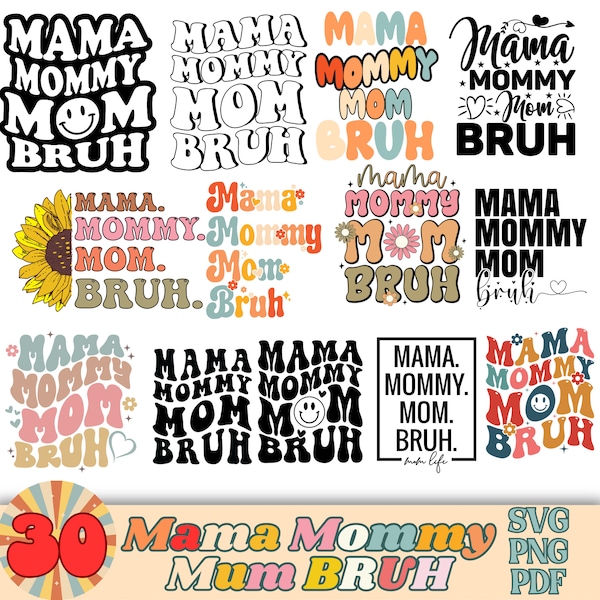 Ma Mama Mommy Mom Bruh SVG PNG PDF, Mother's Day Svg, Mom Shirt Svg, Gift for Mom Svg, Mom Life Svg, Png Cut files for Circut Sublimation