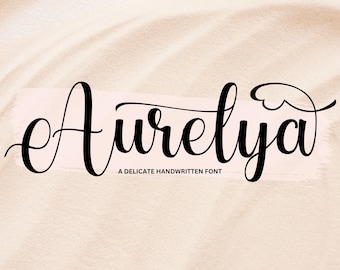 Aurelya Font - Handwritten Script Font, Cricut Fonts, Calligraphy, Modern Font, Fonts for Cricut, Cursive Font, Procreate Font, Wedding font