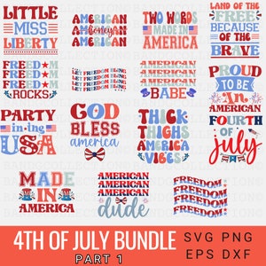 May include: A set of 12 4th of July themed SVG cut files. The designs feature red, white, and blue colors and patriotic phrases like "God Bless America", "Made in America", and "Freedom".