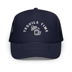 Tequila Lover Embroidered Foam Trucker Hat | Tequila Time