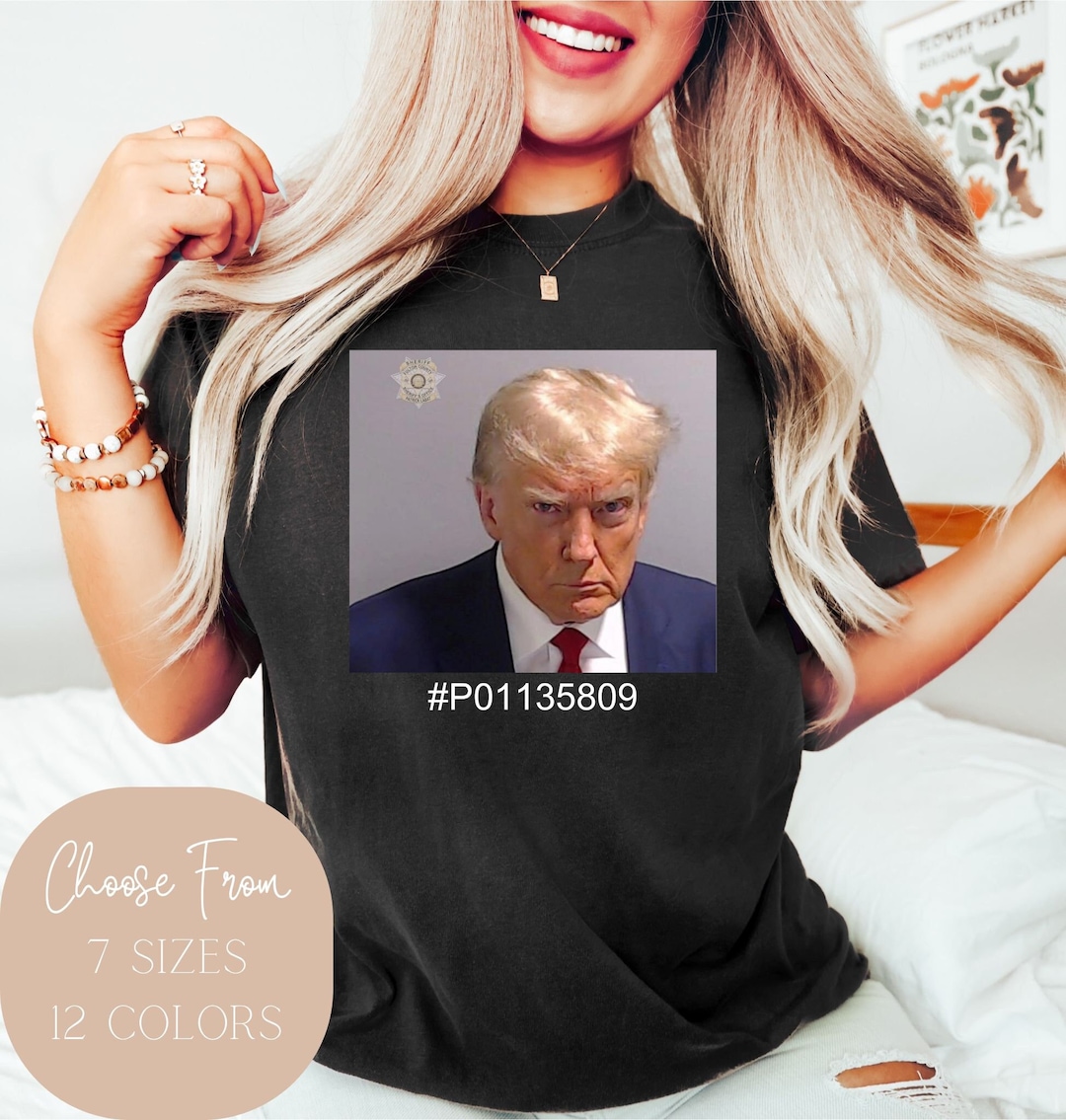 Donald Trump Mugshot 2023 Tshirt Trump Mugshot Shirt Trump Etsy