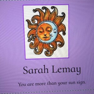 May include: A vibrant image featuring a sun and moon with faces, set on a purple backdrop. The sun is orange and the moon is blue. The text "Sarah Lemay" and "You are more than your sun sign" are below the illustration.