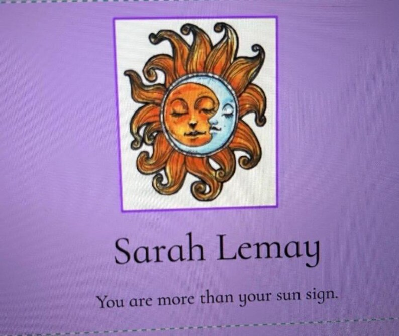 May include: A vibrant image featuring a sun and moon with faces, set on a purple backdrop. The sun is orange and the moon is blue. The text "Sarah Lemay" and "You are more than your sun sign" are below the illustration.