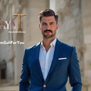 May include: A man wearing a tailored, dark blue suit with a white dress shirt. The suit jacket has a single button closure and a pocket square. The text "CustomSuitForYou" and "HayatSuitsCollection" are visible.