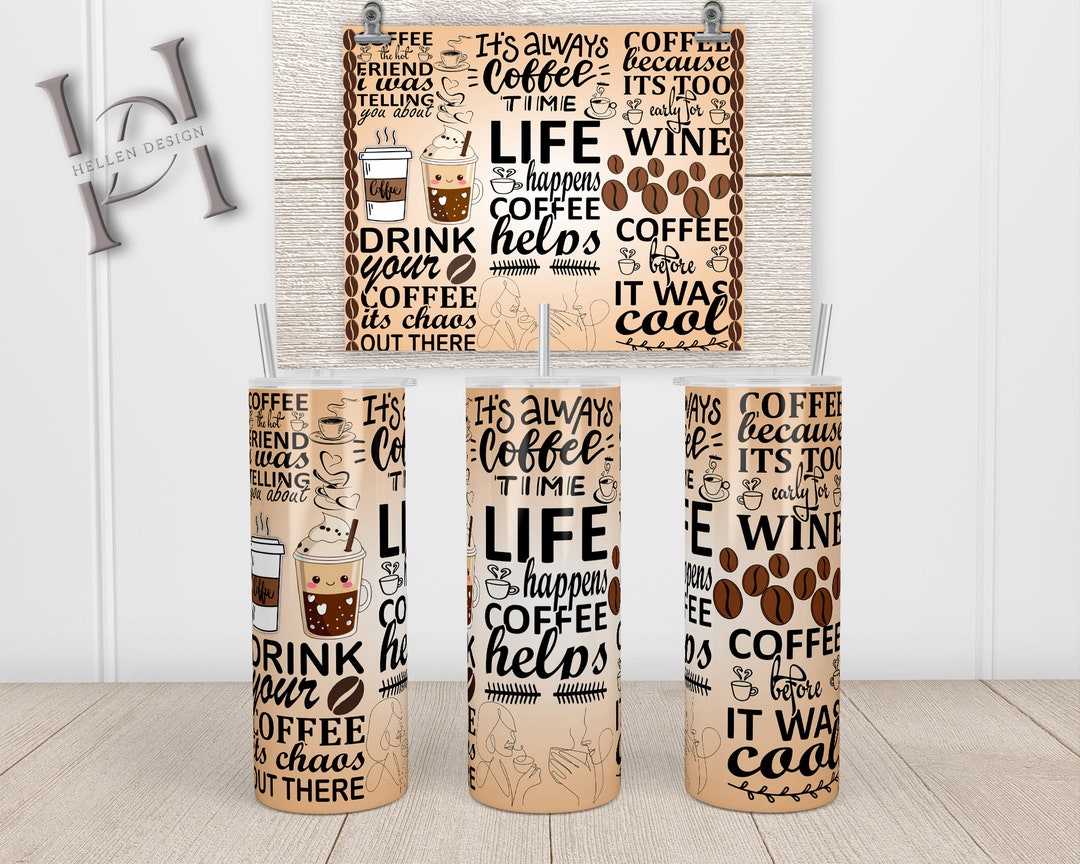 Funny Coffee Tumbler Wrap, Coffee Sarcastic PNG, 20oz Skinny Tumbler