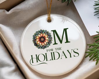 OM for the Holidays Joga Ornament - Osobista wiadomość medytacyjna ozdoba prezentowa dla jogina Medytacja Mandala Drzewo Ozdoba Świąteczna Joga Prezent