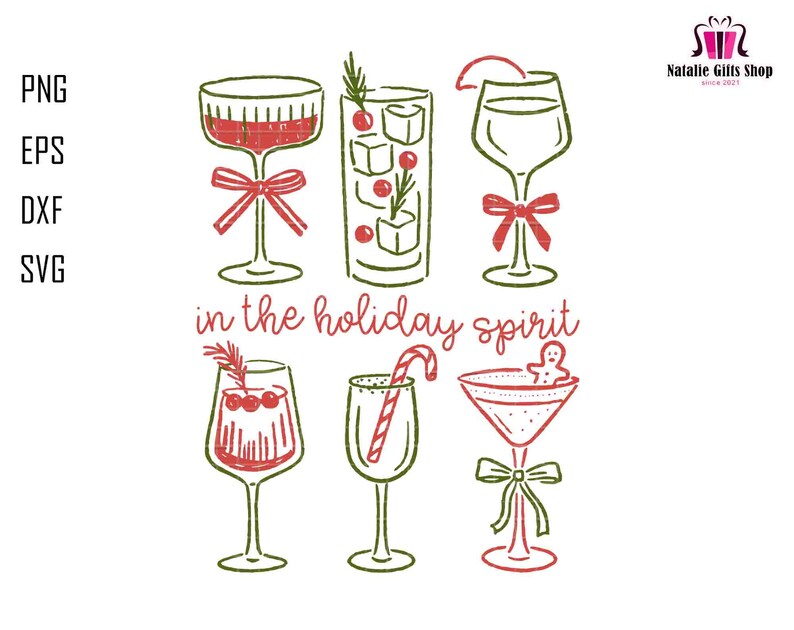 May include: A digital illustration featuring six different cocktail glasses with red and green accents. Each glass is decorated with a bow. The phrase "in the holiday spirit" is written in a cursive font.
