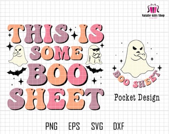 This Is Some Boo Sheet Svg, Retro Halloween Svg, Ghost Svg, Cute Ghost Svg, Spooky Seson Svg, Funny Halloween,Spooky Vibes Svg,Boo Sheet Svg