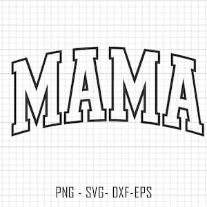 Mama Varsity Svg, Mama Varsity Outline Svg, Silhouette svg, Mom svg, Mama Varsity Letters, Mothers Day Svg, Mama SVG, Varsity Mama, Cricut