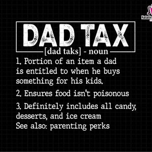 Dad Tax Svg Png, Dad Tax Definition Svg, Funny Dad Svg, Dad Tax Meaning Svg, Dad Birthday Gift, Father&#39;s Day Svg, Vintage Dad Svg, Dad Jokes