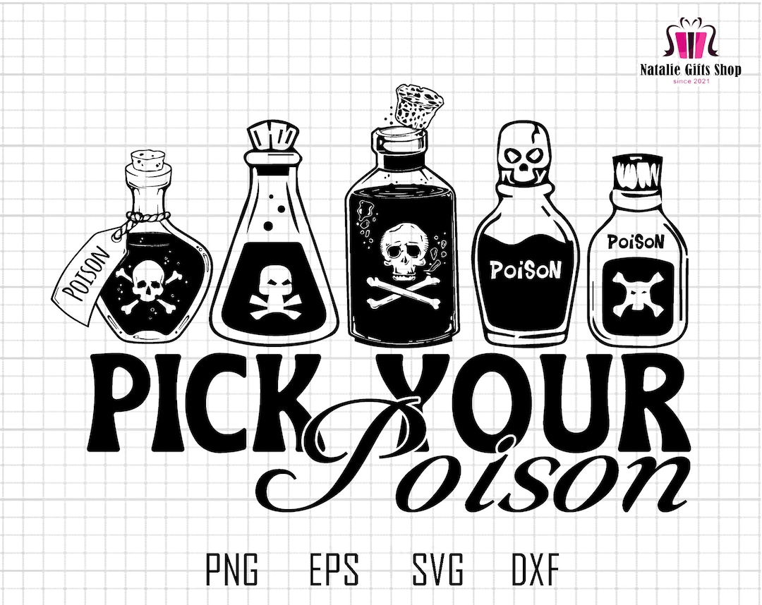 Pick Your Poison Svg, Halloween Poison Svg, Digital File, Spooky Svg