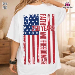 Faith and Freedom Png, 1776 2026, USA 250 Years Png, Retro America Flag, 4th of July Png, Patriotic Png, Land of the Free, Independence Day image 1