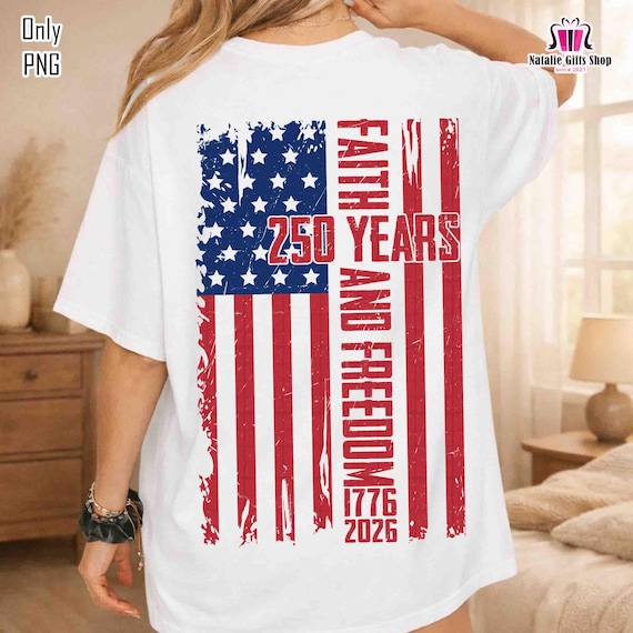 Faith and Freedom Png, 1776 2026, USA 250 Years Png, Retro America Flag, 4th of July Png, Patriotic Png, Land of the Free, Independence Day