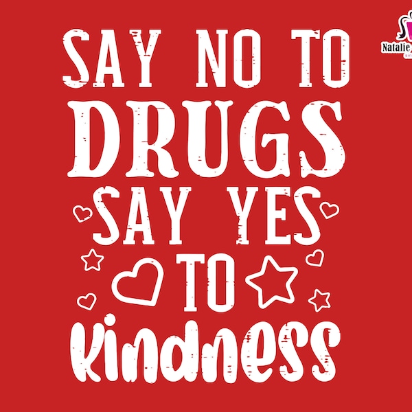 Say No To Drugs Svg, Say Yes To Kindness Svg, Inspirational Svg, Kindness Svg, Be Kind Svg, Red Ribbon Svg, Week Awareness Svg, Drug-Free