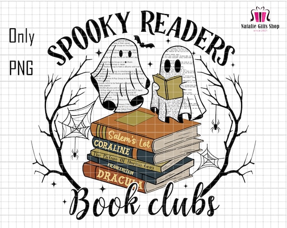 Spooky Readers Png, Book Clubs Png, Ghost Reading Book Png, Book Lovers Png,Stack of Halloween books Png,Trick Or Treat Png,Halloween Quotes