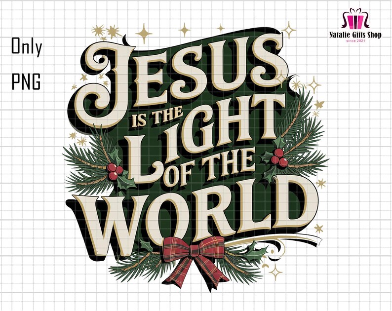 Jesus is the Light of the World Png, He is the Reason for the Season ...