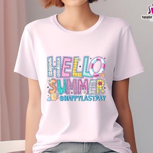 May include: White t-shirt with a colorful graphic design that says "Hello Summer" and "#HappyLastDay".