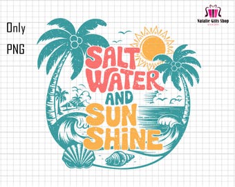 Salt Water And Sunshine Png, Retro Beach Vacation Png, Tropical Summer Png, Summer Vibes Png, Sun Salt Sand Png, Beach Lover, Trendy Summer