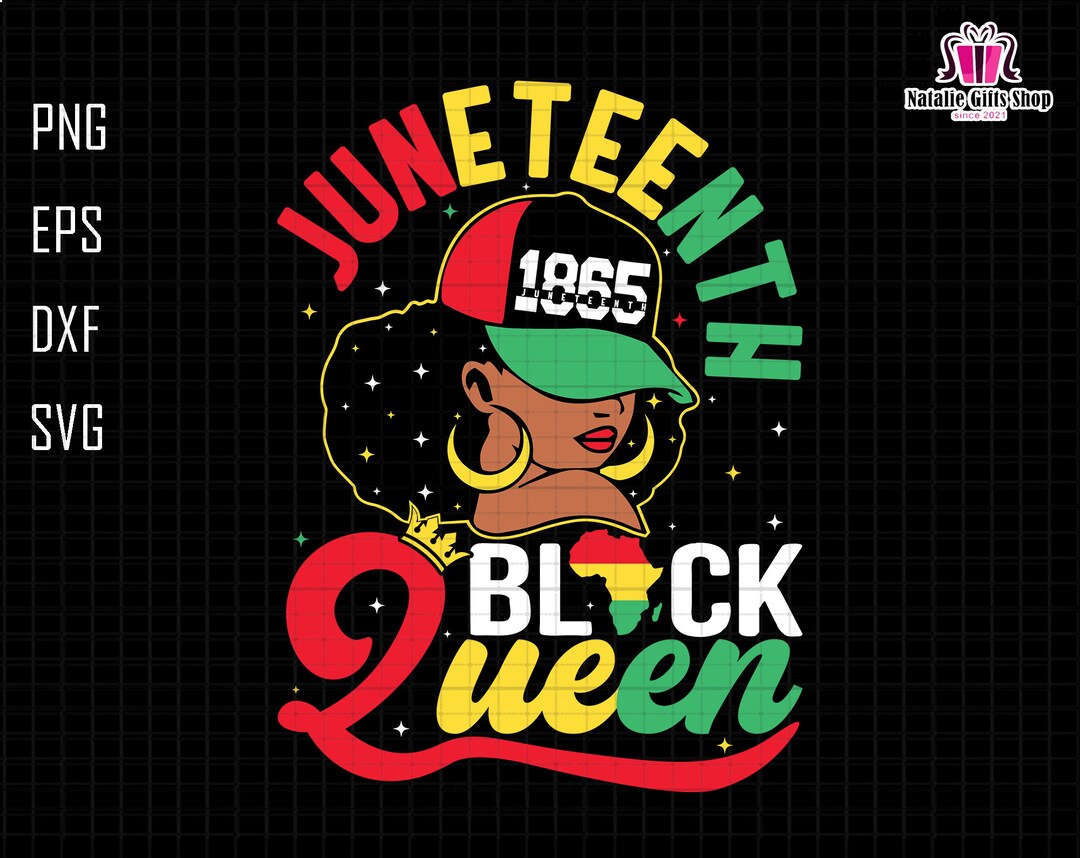 Juneteenth Black Queen Svg Png, Melanin Svg, African American, Black ...